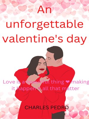 cover image of An unforgettable Valentine's day